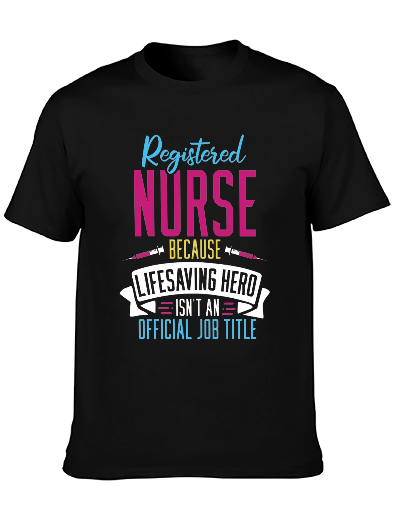 Registered Nurse Hero T-Shirt