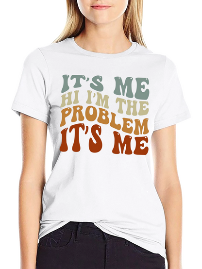 Its Me Hi Im The Problem T-Shirt