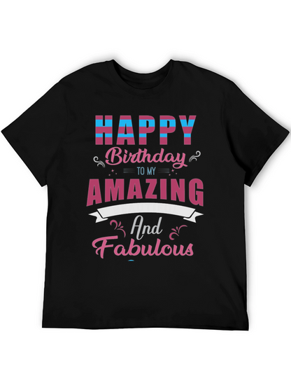 Happy Birthday Amazing & Fabulous T-Shirt