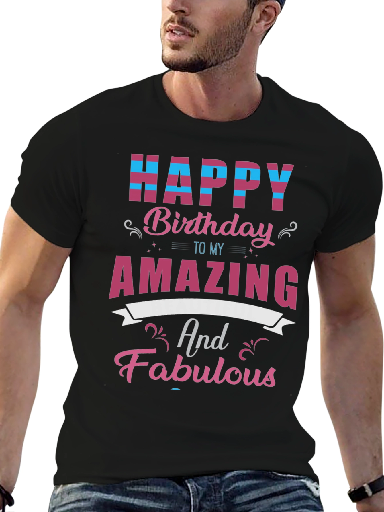 Happy Birthday Amazing & Fabulous T-Shirt
