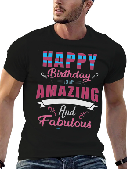 Happy Birthday Amazing & Fabulous T-Shirt