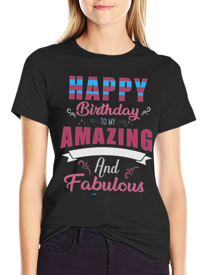 Happy Birthday Amazing & Fabulous T-Shirt