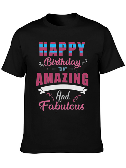 Happy Birthday Amazing & Fabulous T-Shirt