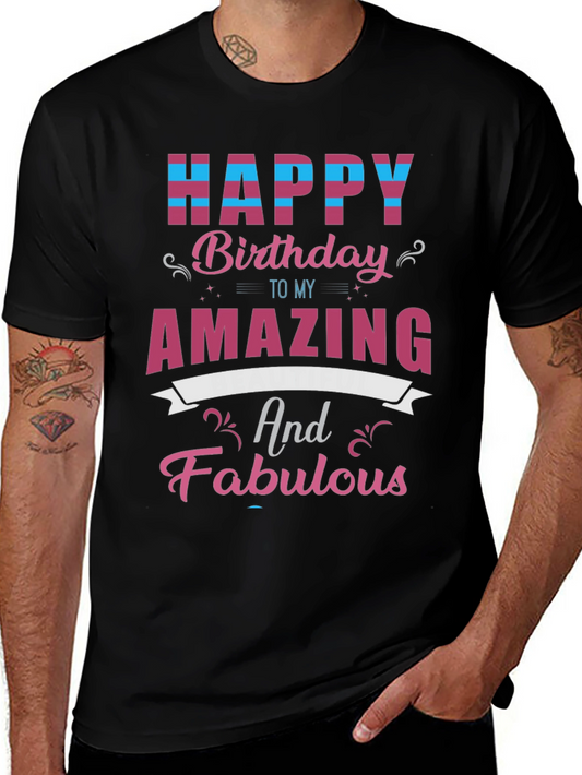 Happy Birthday Amazing & Fabulous T-Shirt