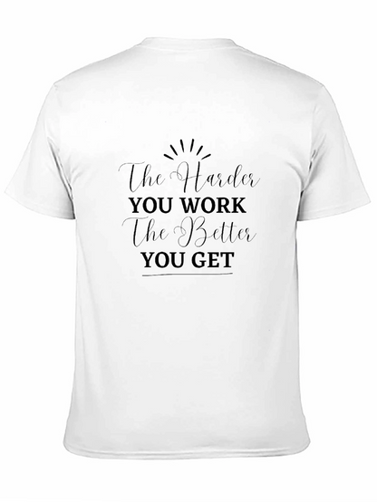 Motivational Black T-Shirt - The Harder You Work