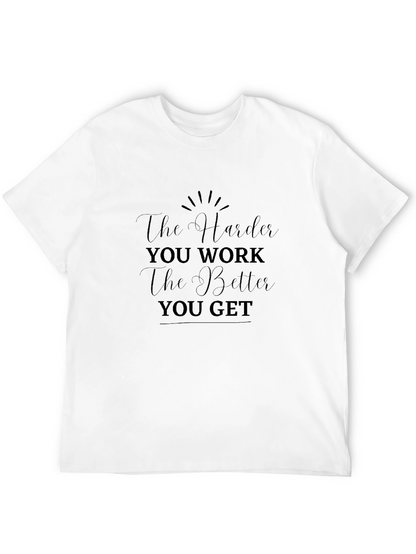 Motivational Black T-Shirt - The Harder You Work