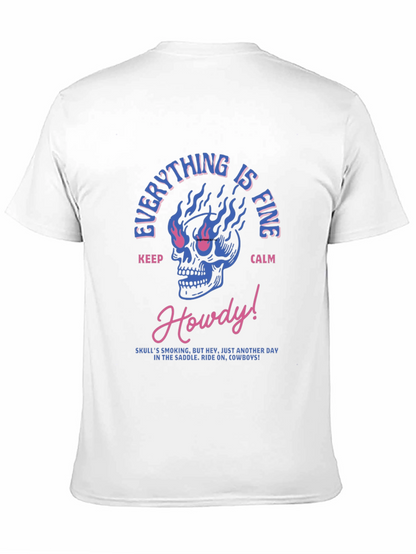 Everything is Fine Skull T-Shirt - Cowboy Style