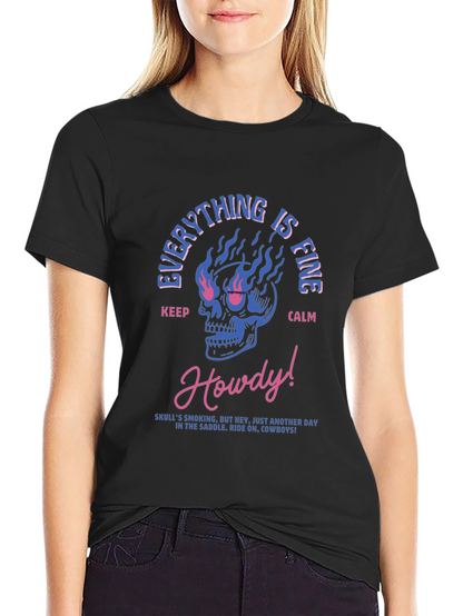 Everything is Fine Skull T-Shirt - Cowboy Style