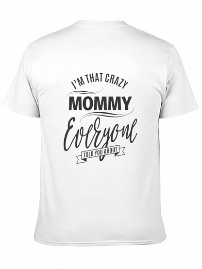 Crazy Mommy Graphic T-Shirt