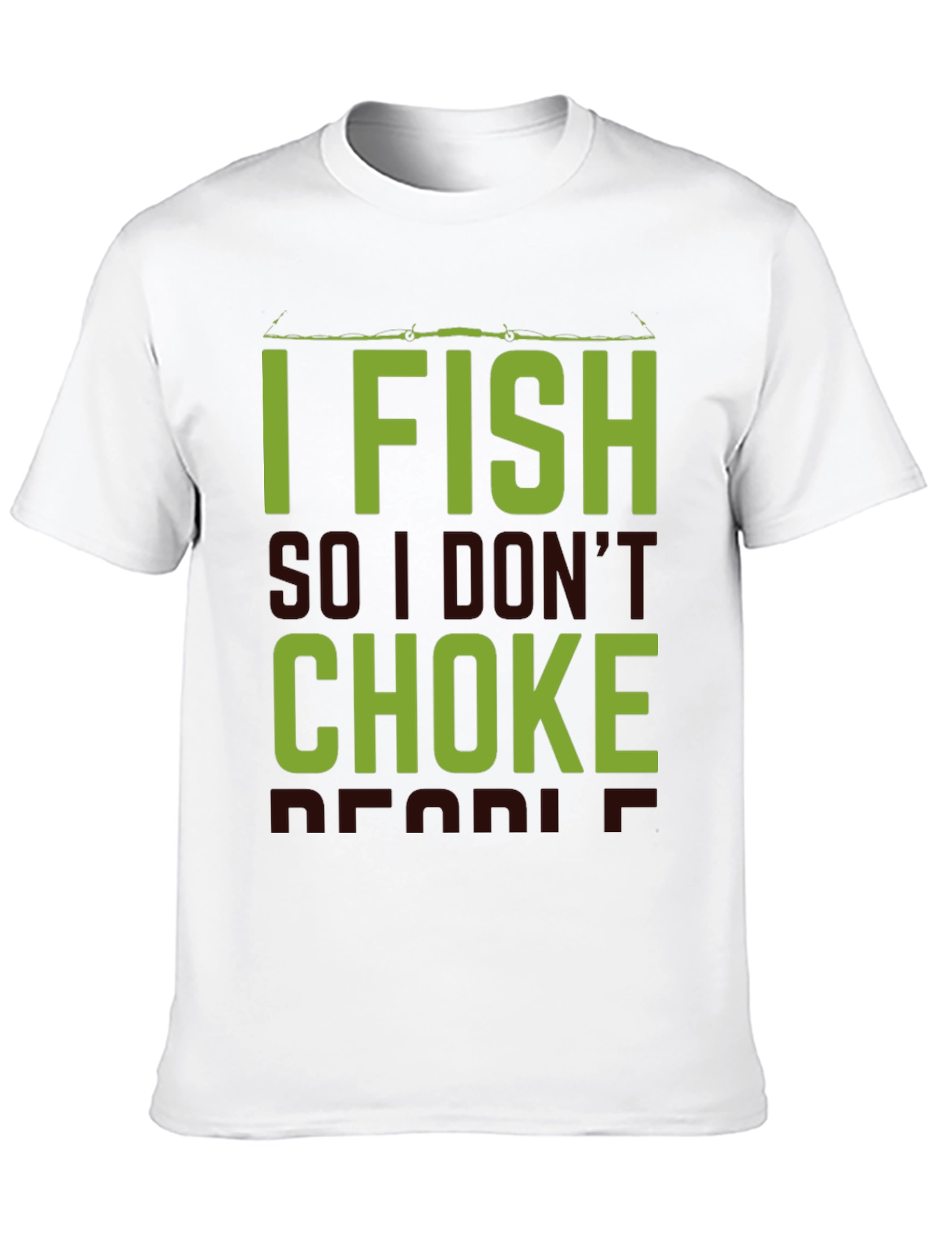 I Fish So I Dont Choke People Black T-Shirt