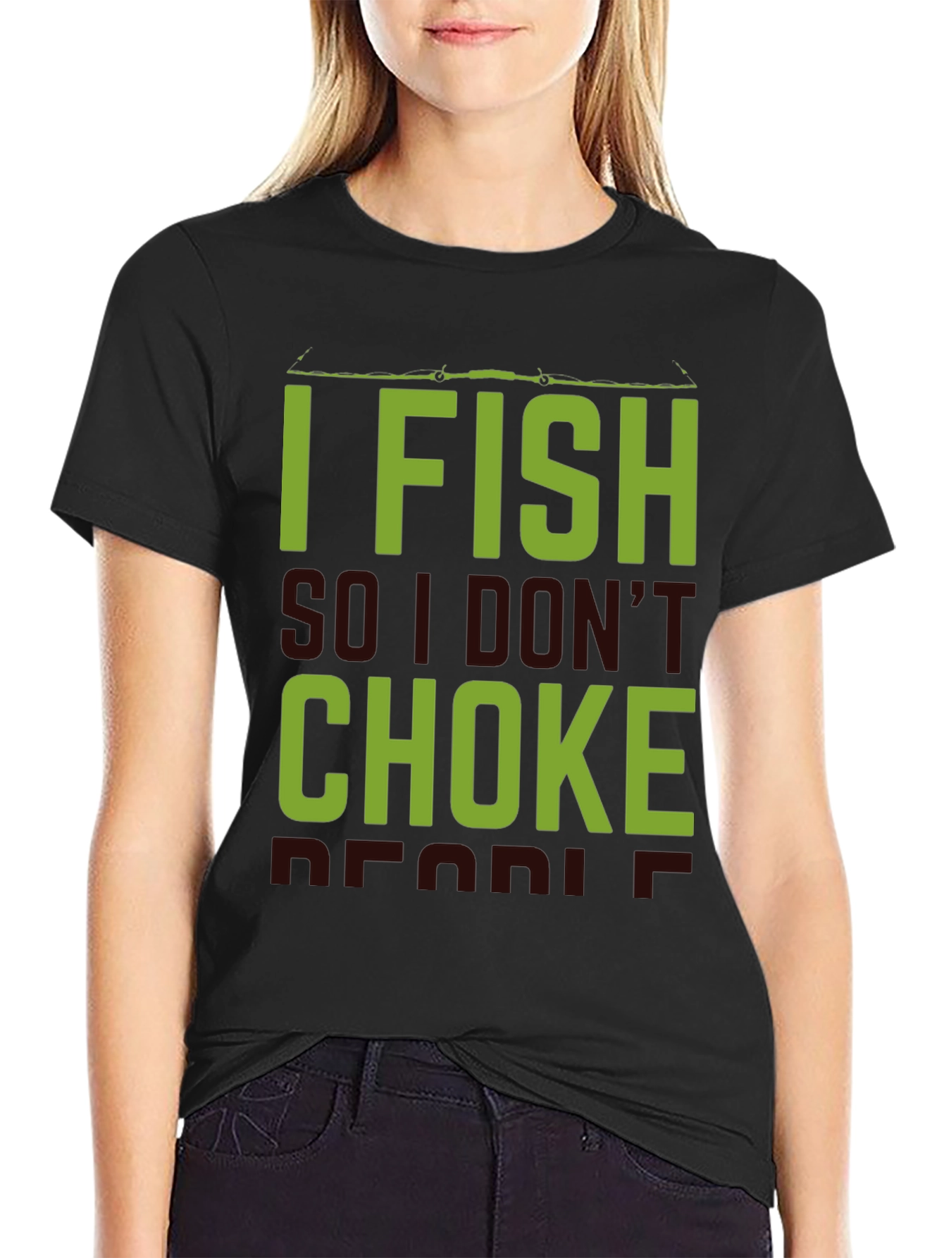 I Fish So I Dont Choke People Black T-Shirt
