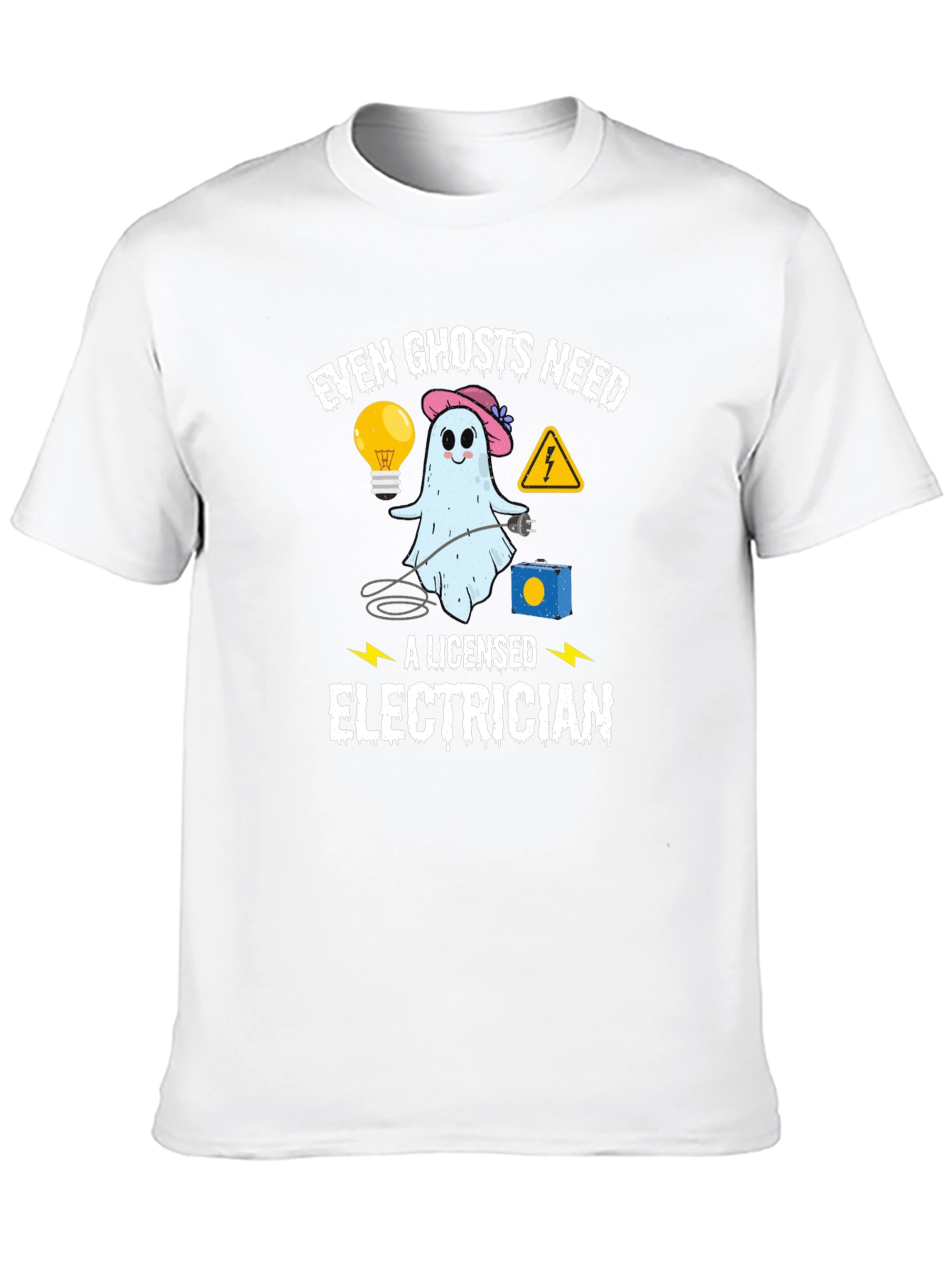 Even Ghosts Need a Licensed Electrician T-Shirt