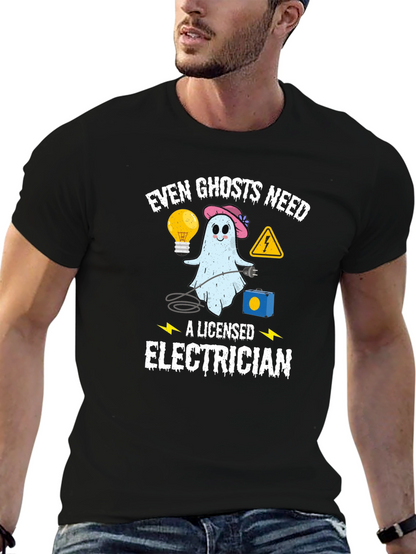 Even Ghosts Need a Licensed Electrician T-Shirt