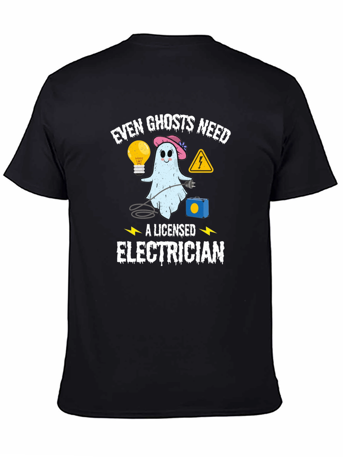 Even Ghosts Need a Licensed Electrician T-Shirt