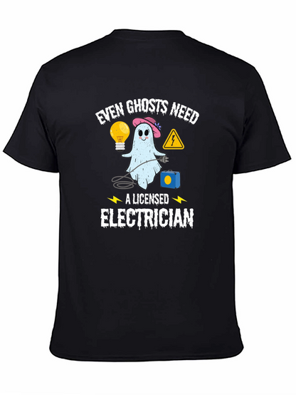 Even Ghosts Need a Licensed Electrician T-Shirt