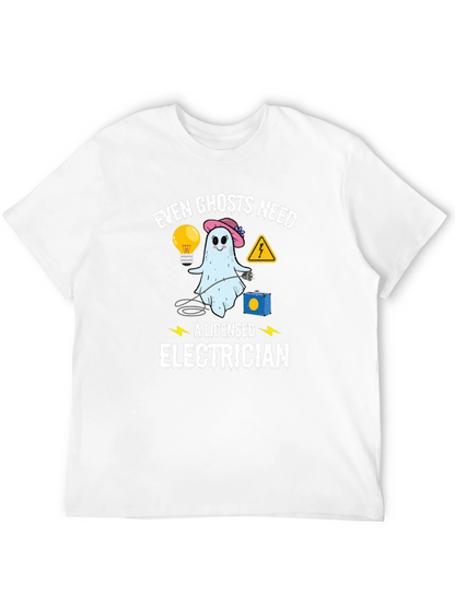 Even Ghosts Need a Licensed Electrician T-Shirt