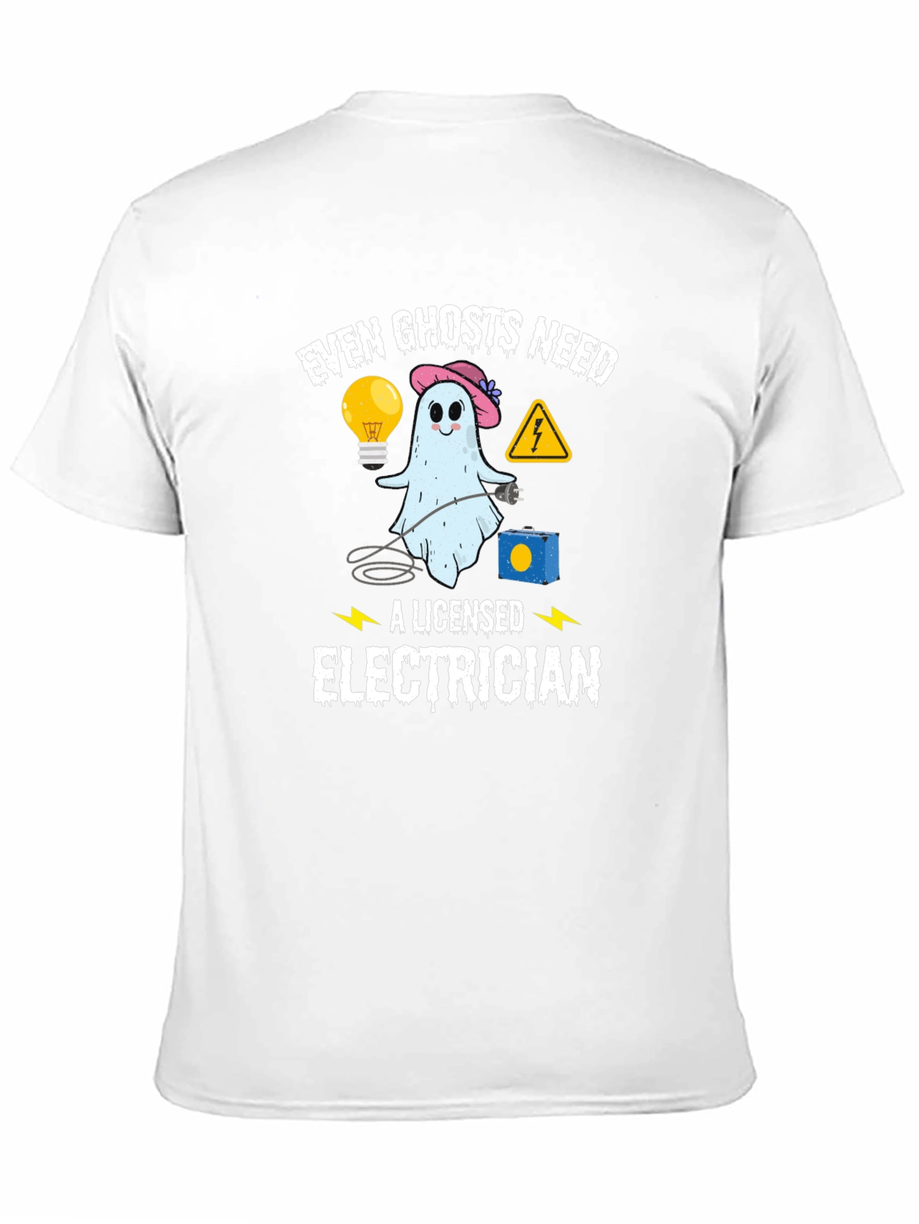 Even Ghosts Need a Licensed Electrician T-Shirt