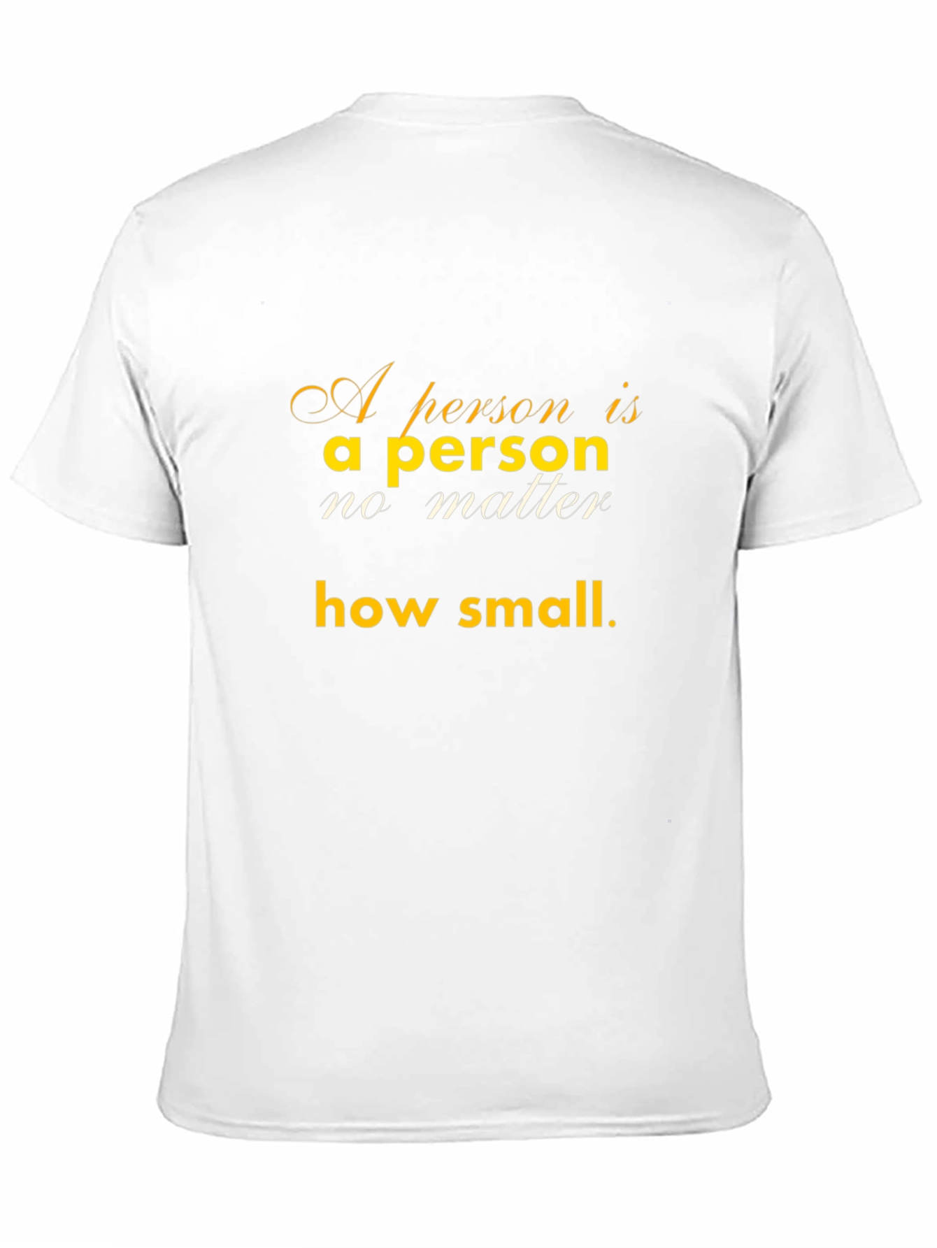 Inspirational T-Shirt: A Person Is A Person