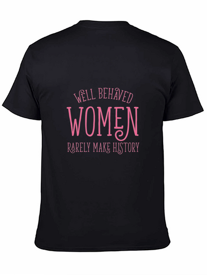 Well Behaved Women T-Shirt