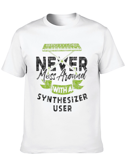 Never Mess With Synthesizer User Graphic T-Shirt