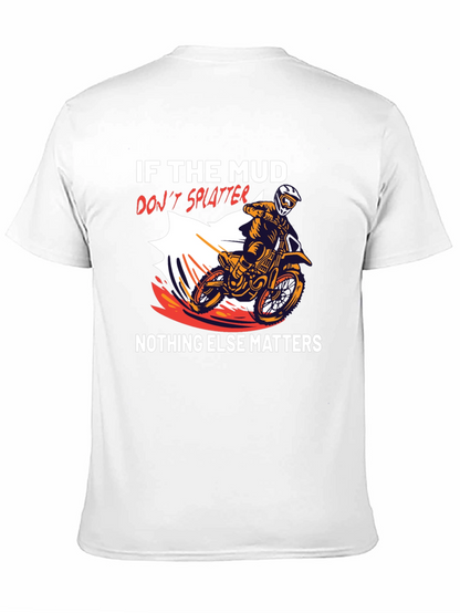 Mud Splatter T-Shirt: Dirt Bike Rider Tee