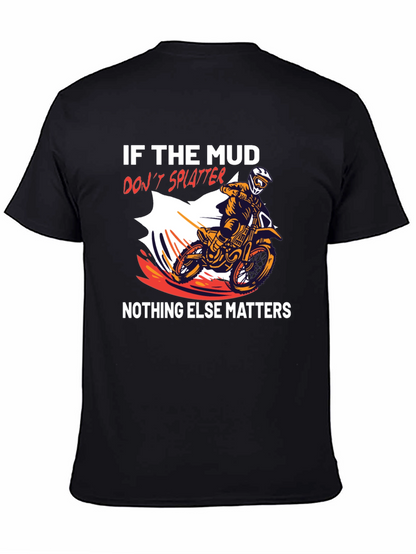 Mud Splatter T-Shirt: Dirt Bike Rider Tee
