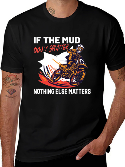Mud Splatter T-Shirt: Dirt Bike Rider Tee