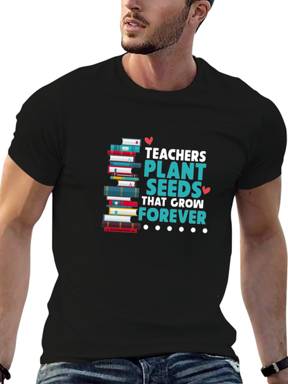 Teachers Plant Seeds T-Shirt Education Appreciation