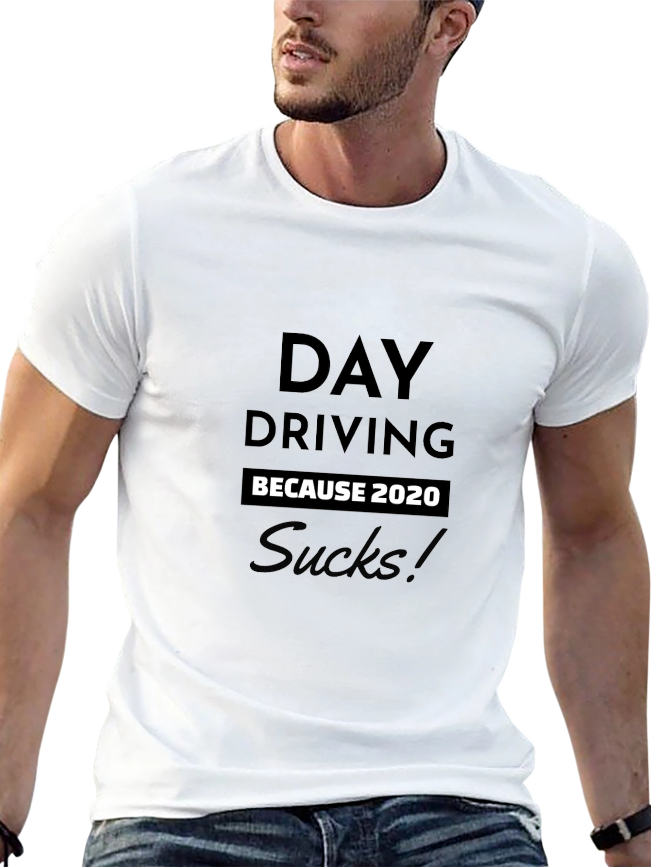 Day Driving Because 2020 Sucks T-Shirt