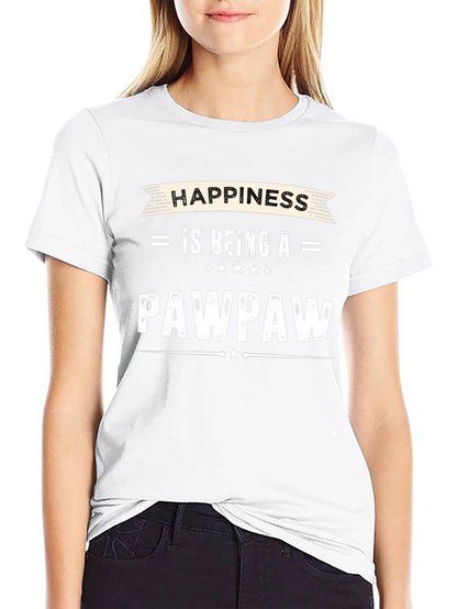 Happiness is Being A Pawpaw - Graphic T-Shirt