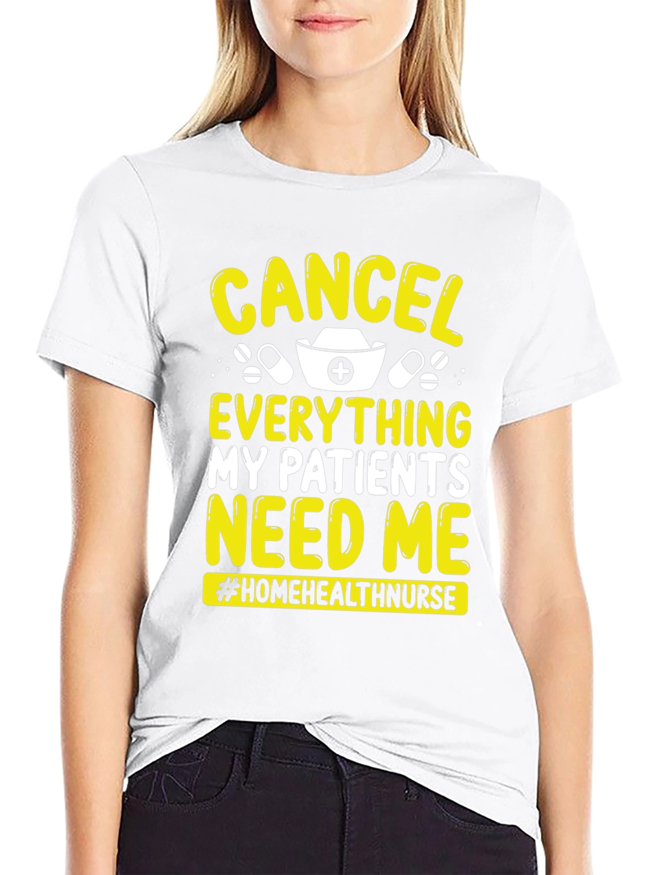 Nurse T-Shirt: Cancel Everything My Patients Need Me
