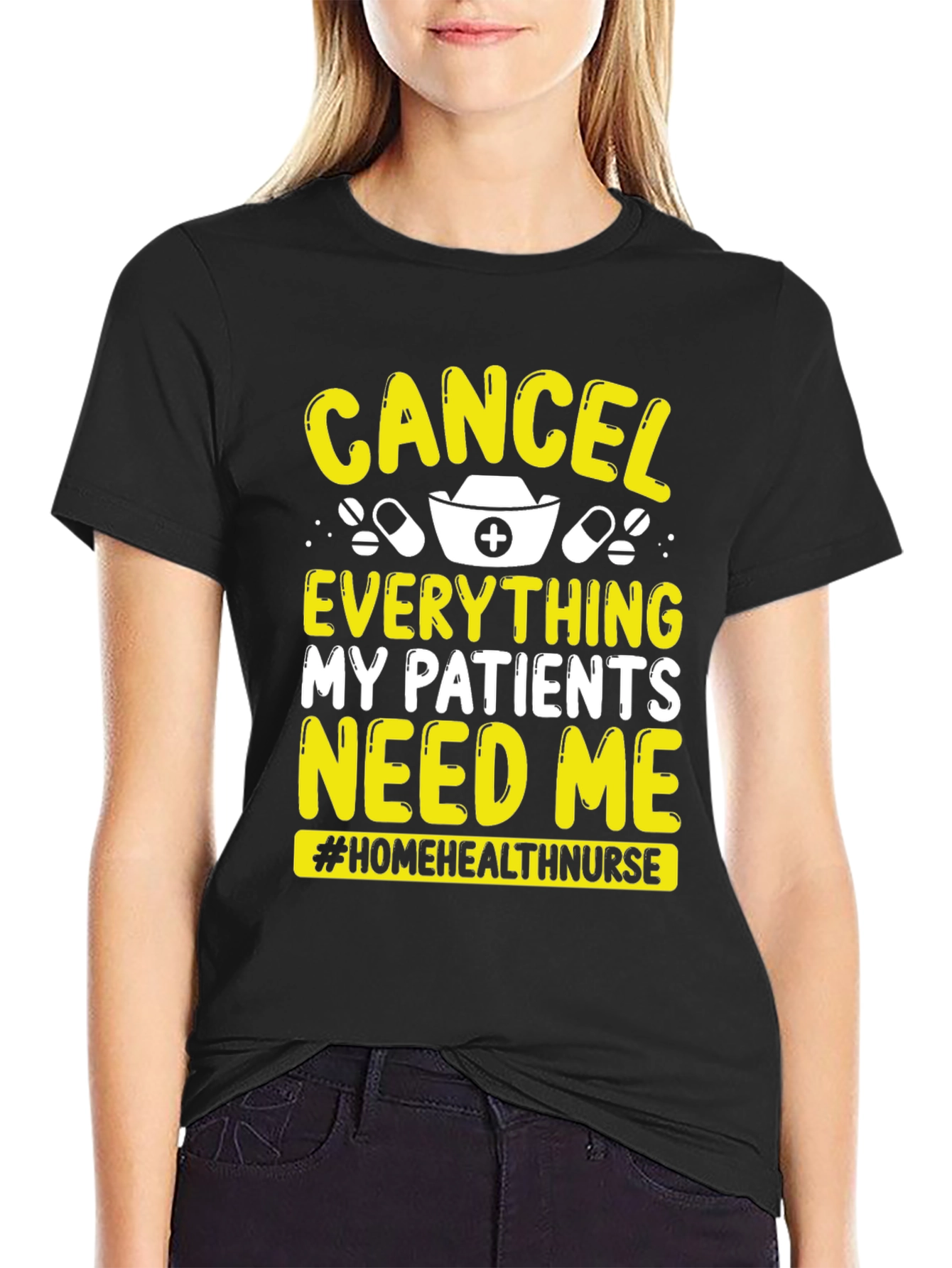 Nurse T-Shirt: Cancel Everything My Patients Need Me