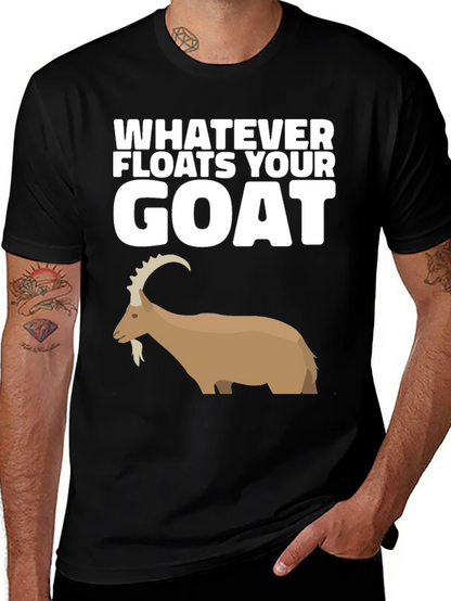 Whatever Floats Your Goat Black T-Shirt