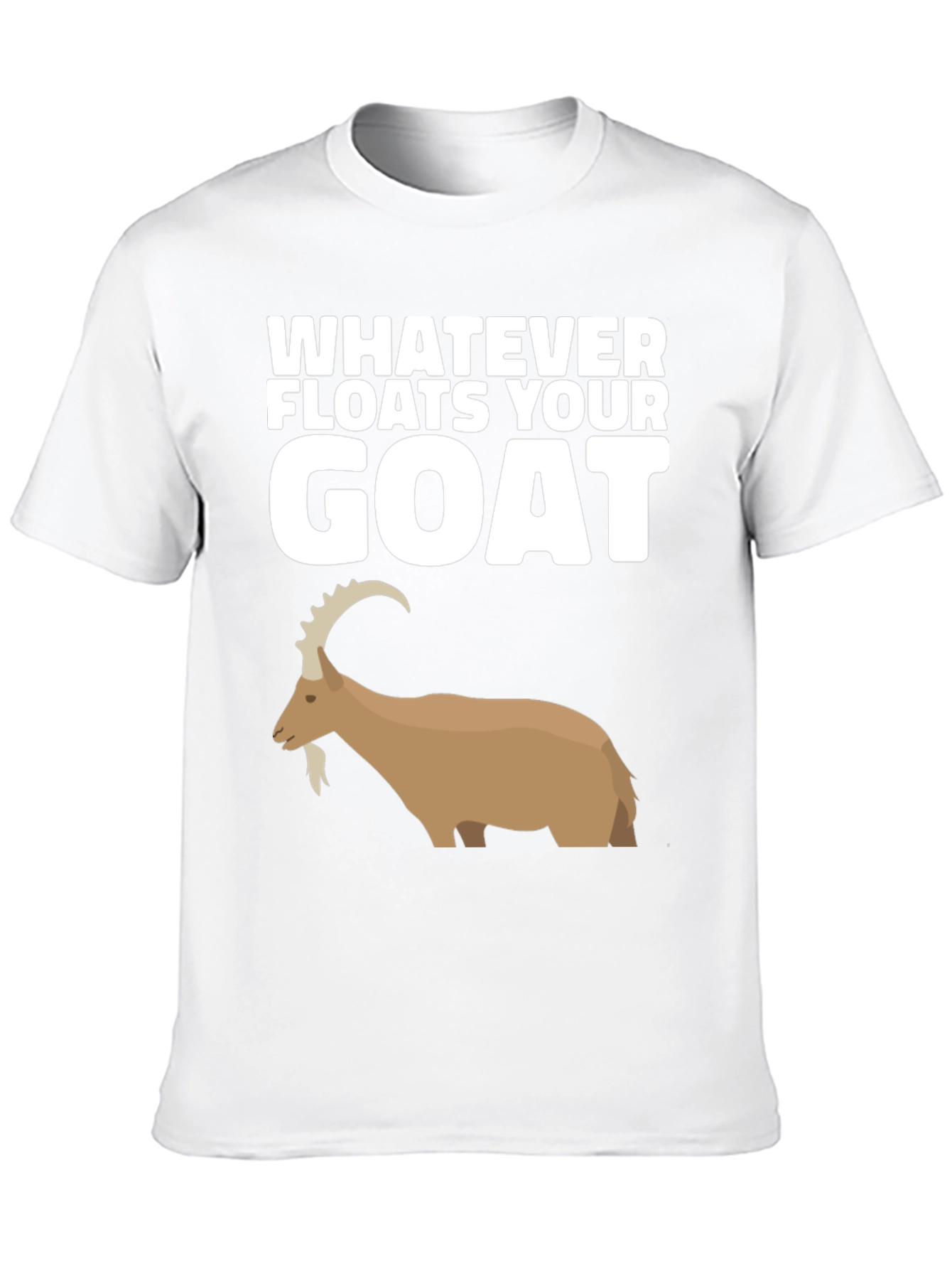 Whatever Floats Your Goat Black T-Shirt