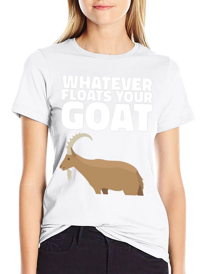 Whatever Floats Your Goat Black T-Shirt