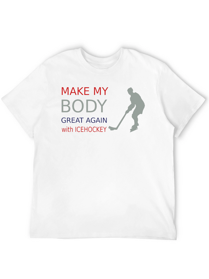 Make My Body Great Again Ice Hockey T-Shirt