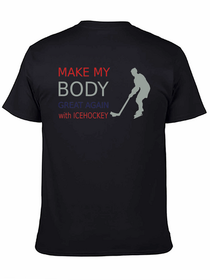 Make My Body Great Again Ice Hockey T-Shirt
