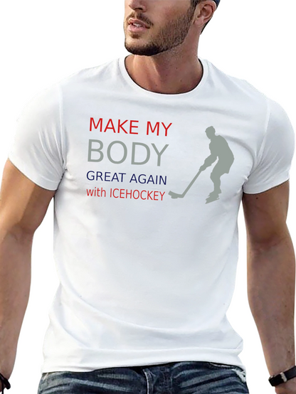 Make My Body Great Again Ice Hockey T-Shirt