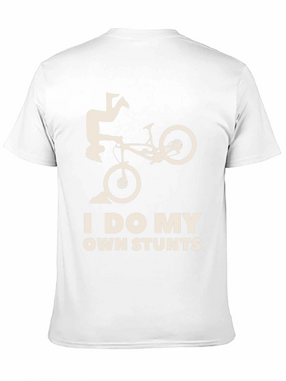 I Do My Own Stunts T-Shirt