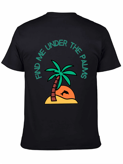Find Me Under the Palms Graphic T-Shirt