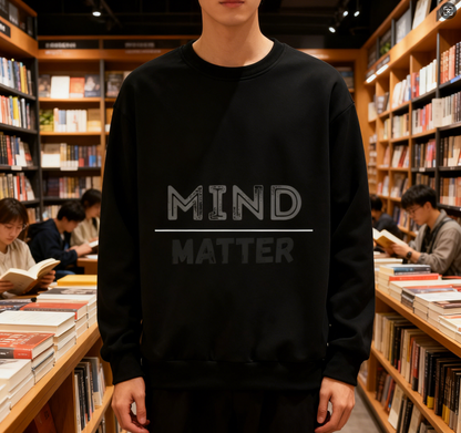 Mind Over Matter" Minimalist Graphic Black Sweatshirt
