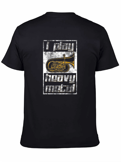 I Play Heavy Metal Tuba Funny Musician T-Shirt