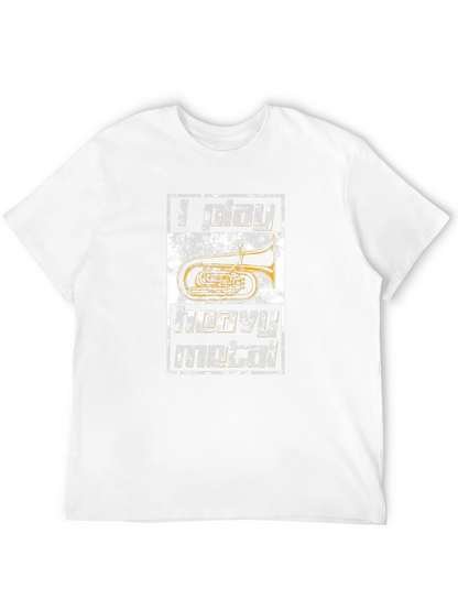 I Play Heavy Metal Tuba Funny Musician T-Shirt