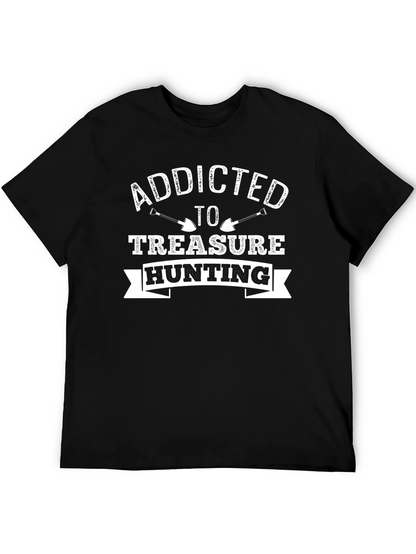 Addicted to Treasure Hunting Black T-Shirt