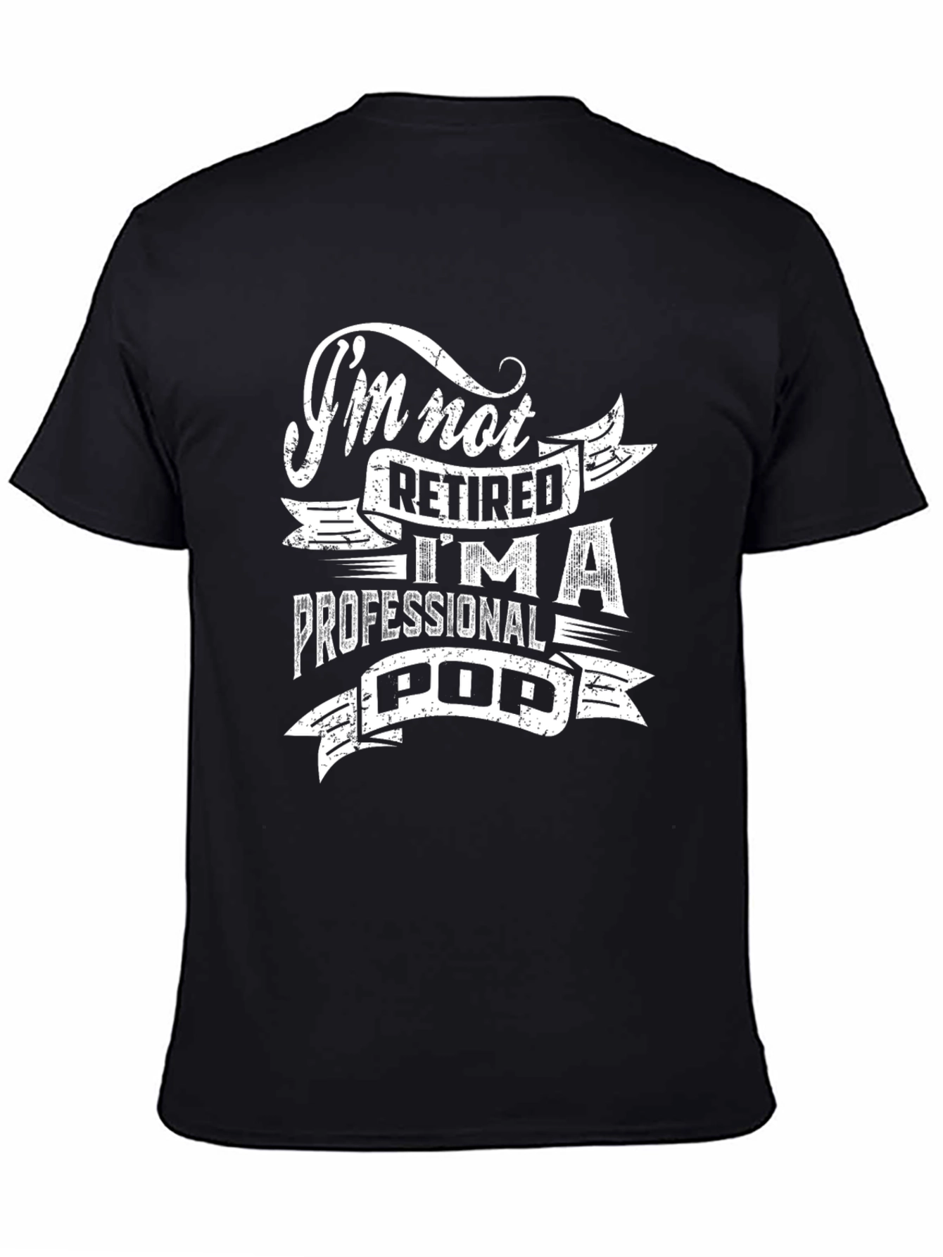 Professional Pop T-Shirt - Funny Retired Dad Tee