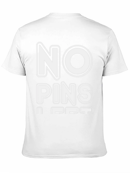 No Pins I Get Black T-Shirt