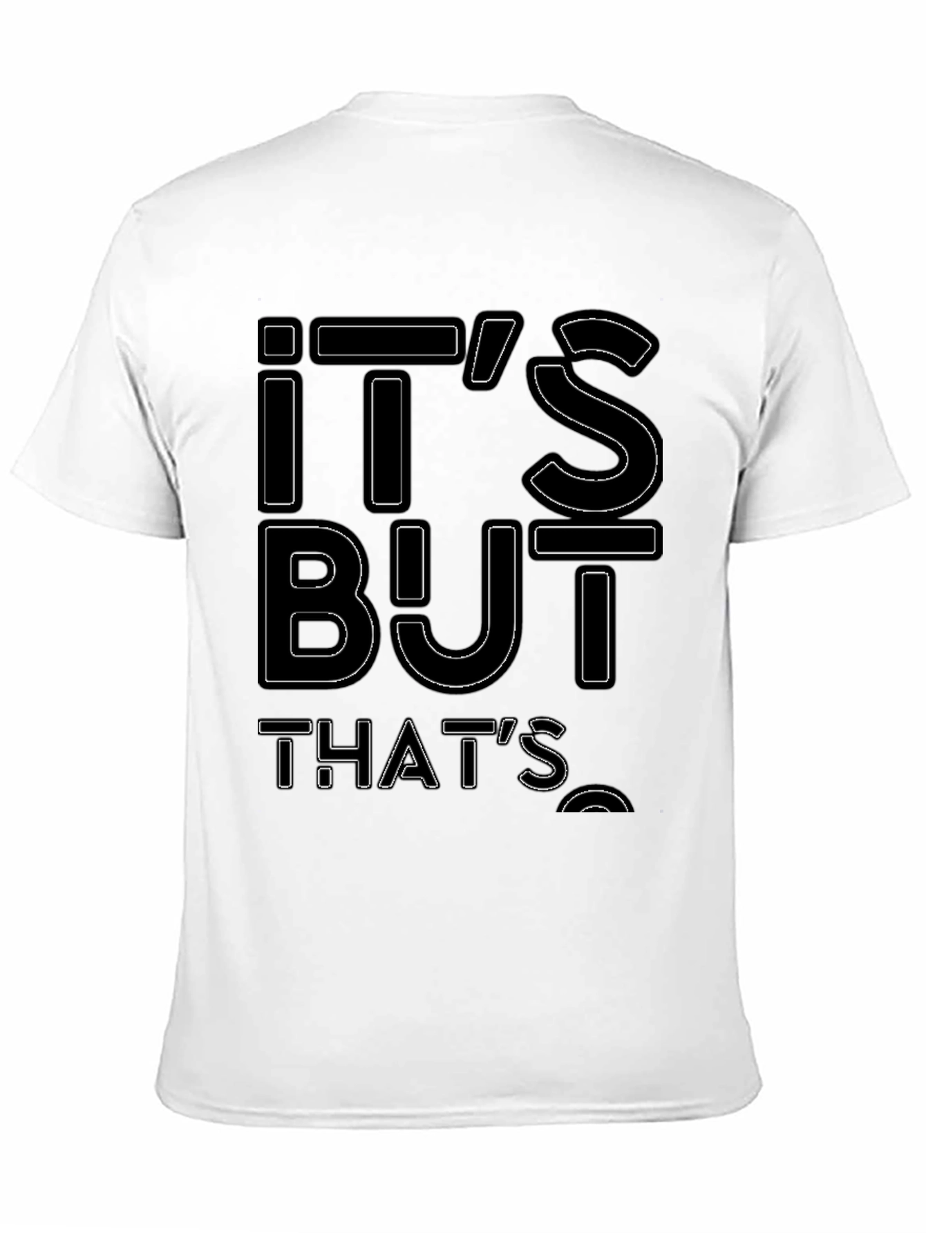 Its But Thats Funny Graphic Tee