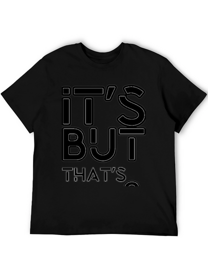 Its But Thats Funny Graphic Tee