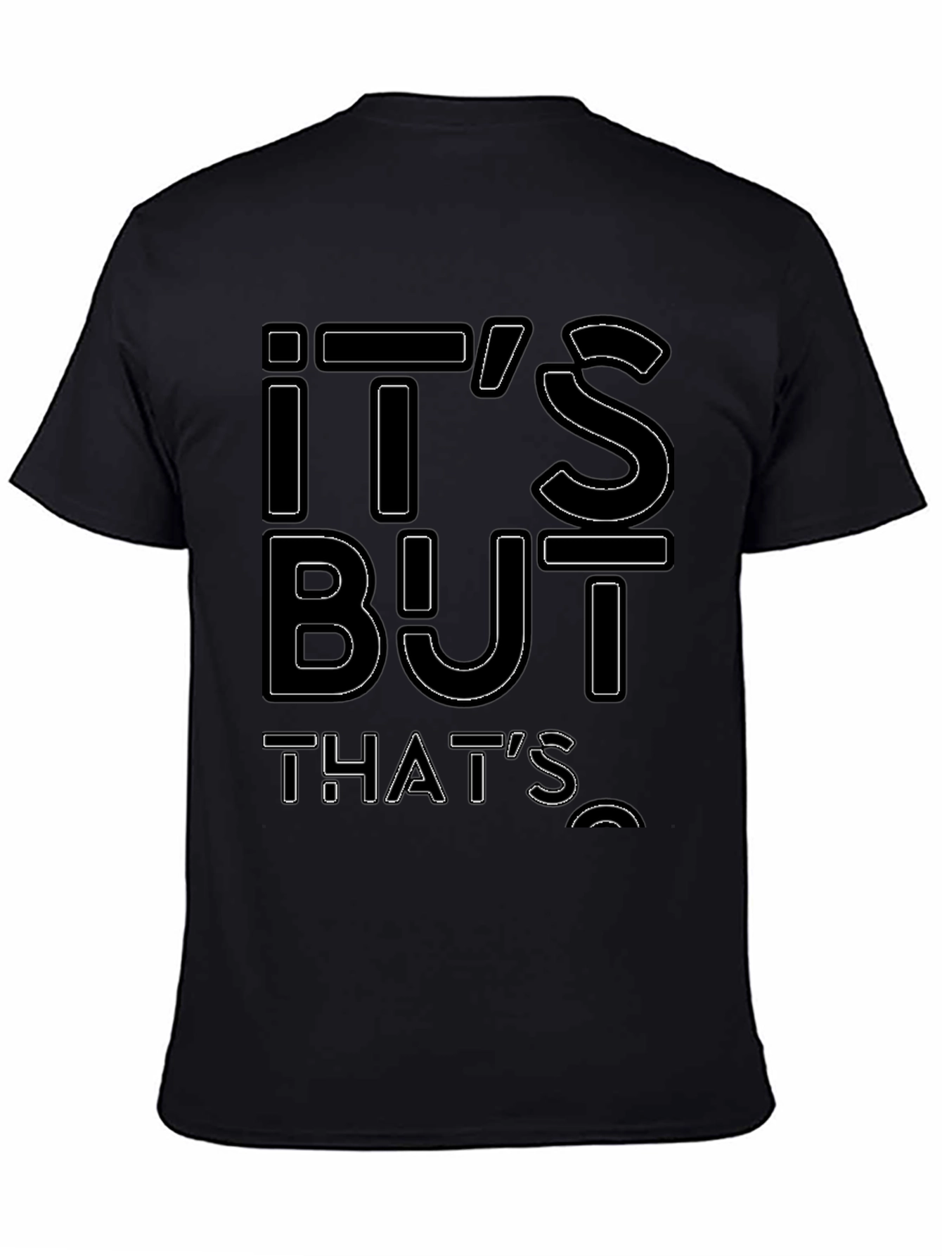 Its But Thats Funny Graphic Tee
