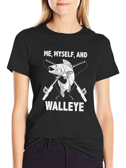 Me Myself and Walleye T-Shirt Fishing Tee
